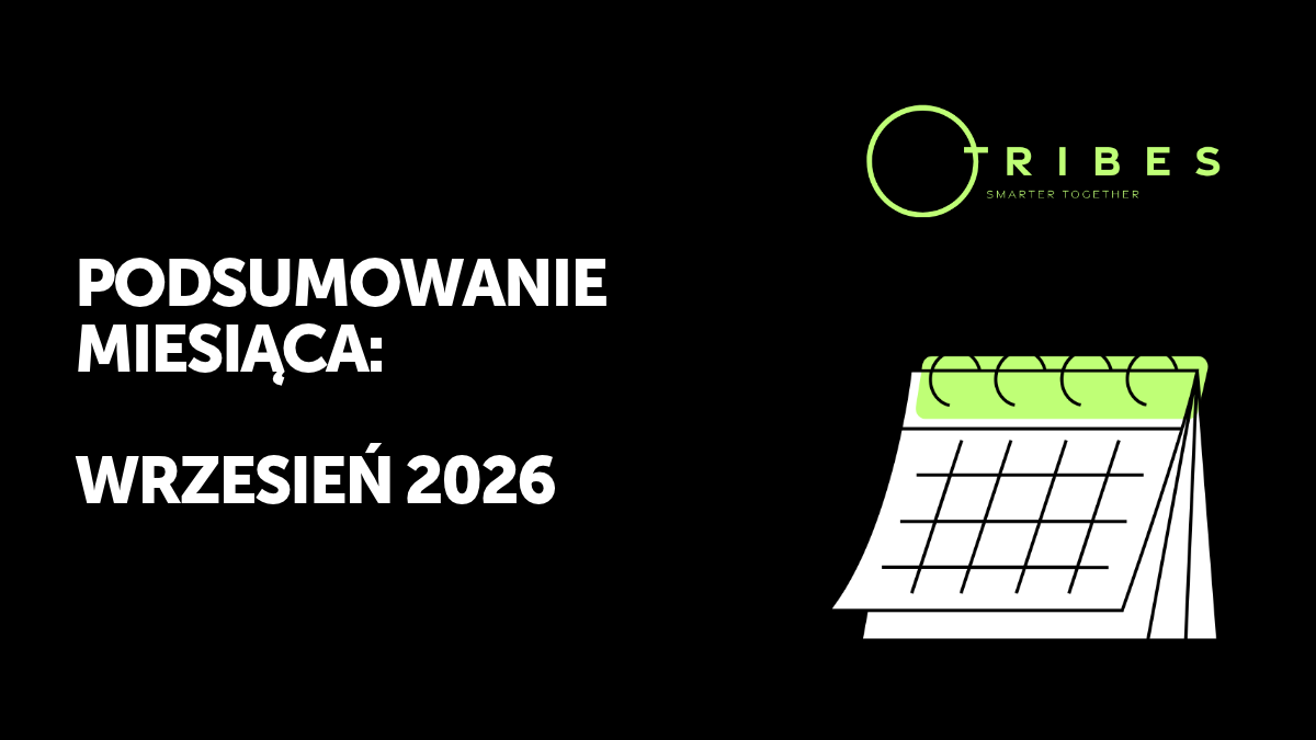TRIBES: podsumowanie czerwca 2026