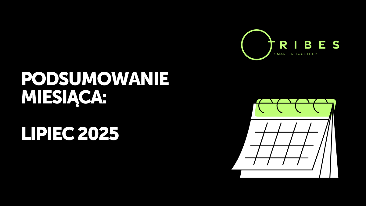 Tribes podsumowanie lipca 2025